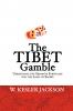 The Tibet Gamble