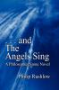. . . and The Angels Sing