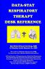 DATA-STAT RESPIRATORY THERAPY DESK REFERENCE