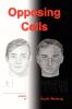 Opposing Cells