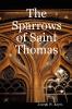 The Sparrows of Saint Thomas