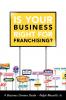 Is Your Business Right For Franchising?