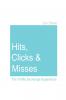 Hits Clicks and Misses