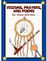 Visions Prayers and Poems