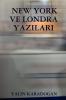 NEW YORK VE LONDRA YAZILARI