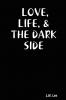 LOVE LIFE & THE DARK SIDE