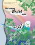 The Amazing Shubi Bird