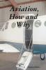 Aviation How and Why