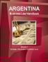 Argentina Business Law Handbook Volume 1 Strategic Information and Basic Laws