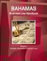 Bahamas Business Law Handbook Volume 1 Strategic Information and Basic Laws