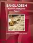 Bangladesh Business Intelligence Report Volume 1 Strategic Information/ Opportunities Contacts
