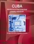 Cuba Medical and Pharmaceutical Industry Handbook - Strategic Information Regulations Contacts