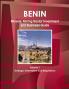 Benin Mineral Mining Sector Investment and Business Guide Volume 1 Strategic Information and Regulations