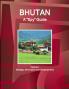 Bhutan A Spy Guide Volume 1 Strategic Information and Developments