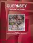 Guernsey Offshore Tax Guide Volume 1 Strategic Practical Information Regulations Contacts