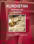 Kurdistan Business Law Handbook Volume 1 Strategic Information and Basic Laws