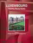 Luxembourg Country Study Guide Volume 1 Strategic Information and Developments