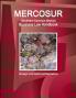 MERCOSUR (Southern Common Market) Business Law Handbook - Strategic Information and Regulations