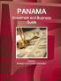 Panama Investment and Business Guide Volume 1 Strategic and Practical Information