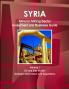 Syria Mineral Mining Sector Investment and Business Guide Volume 1 Oil & Gas Sector