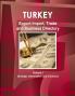 Turkey Export-Import Trade and Business Directory Volume 1 Strategic Information and Contacts