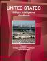 US Military Intelligence Handbook Volume 1 Strategic Information Procedures and Developments