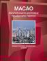 Macao Recent Economic and Political Developments Yearbook - Strategic Information Developments Contacts