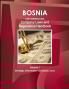 Bosnia and Herzegovina Company Laws and Regulations Handbook Volume 1 Strategic Information and Basic Laws