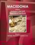 Macedonia Republic Company Laws and Regulations Handbook Volume 1 Strategic Information and Basic Laws