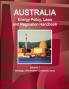 Australia Energy Policy Laws and Regulation Handbook Volume 1 Strategic Information and Basic Laws