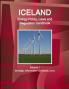Iceland Energy Policy Laws and Regulation Handbook Volume 1 Strategic Information and Basic Laws