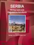 Serbia Mining Laws and Regulations Handbook  Volume 1 Strategic Information and Basic Laws