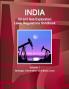 India Oil and Gas Exploration Laws Regulations Handbook Volume 1 Strategic Information and Basic Laws
