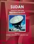 Sudan Telecom Laws and Regulations Handbook Volume 1 Strategic Information and Important Laws