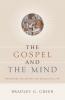 Gospel and the Mind