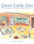 Quiet Little Day