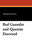 Red Gauntlet and Quentin Durward