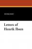 Letters of Henrik Ibsen