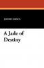 A Jade of Destiny