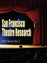 San Francisco Theatre Research First Series Vol. 2