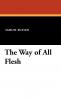 The Way of All Flesh