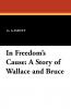 In Freedom's Cause