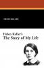 Helen Keller's the Story of My Life