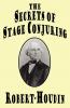 The Secrets of Stage Conjuring