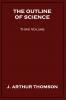 The Outline of Science Third Volume