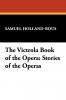 The Victrola Book of the Opera