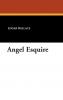 Angel Esquire