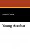 Young Acrobat