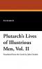 Plutarch's Lives of Illustrious Men Vol. II