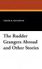 The Rudder Grangers Abroad and Other Stories